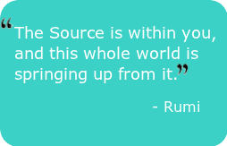who you really are - "The Source is within you, and this whole world is springing up from it." - Runi