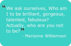 magicians - We ask ourselves, Who am I to be brilliant, gorgeous, talented, fabulous? Actually, who are you not to be? - Marianne Williamson